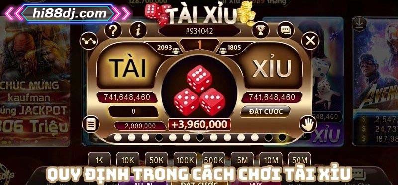 Các quy định cơ bản trong cách chơi tài xỉu