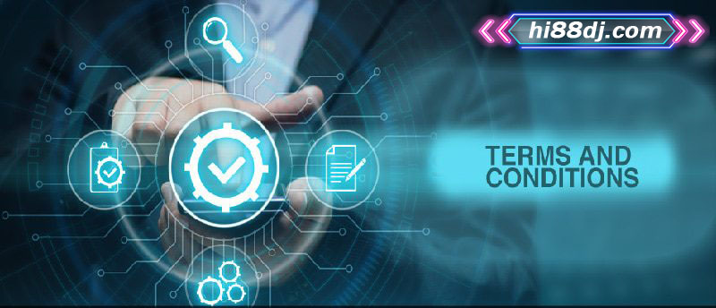 Điều khoản và điều kiện Hi88 là một phần quan trọng trong cá cược