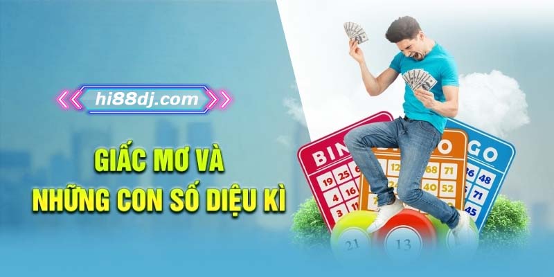 Giấc mơ và những con số diệu kì