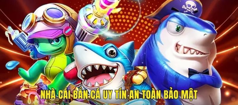 Nhà cái bắn cá uy tín Hi88 áp dụng an toàn bảo mật