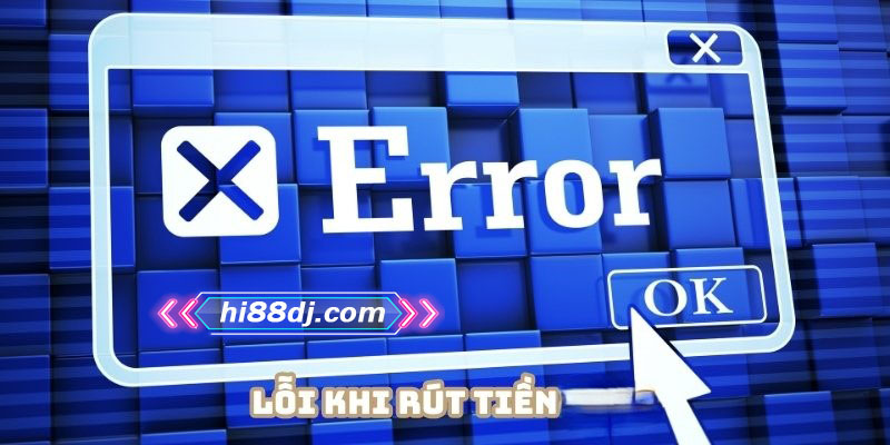 Lưu ý đến một số vấn đề khi thực hiện rút tiền Hi88